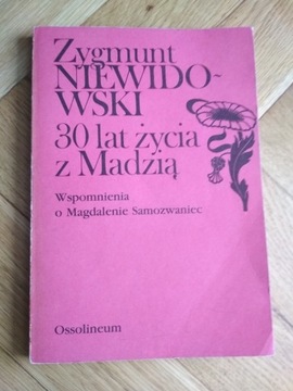 30 lat Życia z Madzią. Zygmunt Niewiadomski