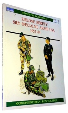 ZIELONE BERETY siły specjalne Armii USA 1952 - 84 