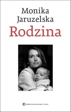 Monika Jaruzelska "Rodzina" 