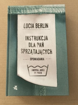 Lucia Berlin instrukcja dla pań sprzątających
