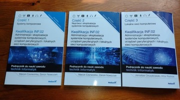 Technik informatyki. Kwalifikacja INF.02 cz. 1+2+3