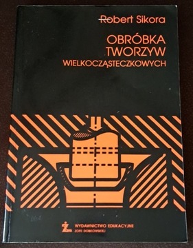 Obróbka tworzyw wielkocząsteczkowych.