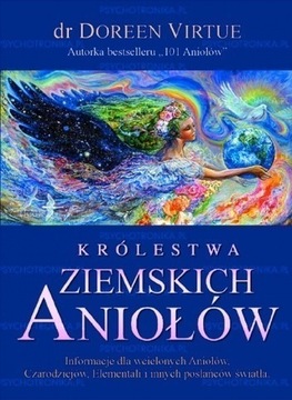 Królestwa ziemskich Aniołów Dr Doreen Virtue