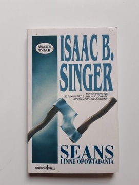 Isaac B. Singer SEANS I INNE OPOWIADANIA 1993