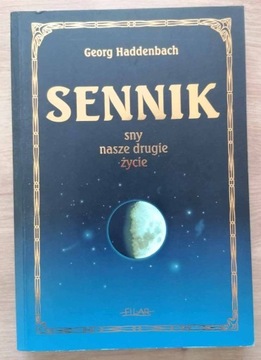 Sennik. Sny nasze drugie życie Georg Haddenbach