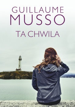 Ta Chwila. Guillaume Musso. 