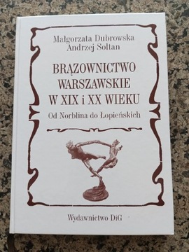 Brązownictwo warszawskie Dubrowska NOWA 
