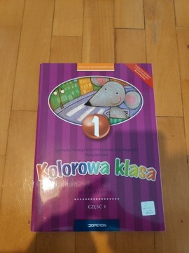 Kolorowa Klasa - Ćwiczenia klasa 1, część 1 