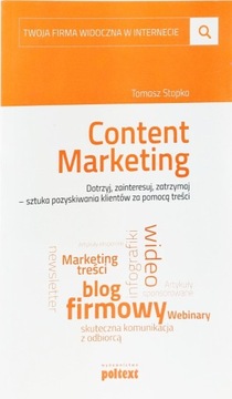 Content marketing dotrzyj zainteresuj zatrzaj