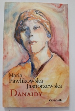 Danaidy Maria Pawlikowska Jasnorzewska poezja