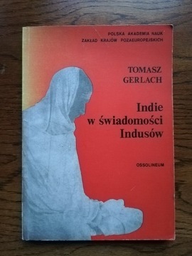 T. Gerlach, Indie w świadomości Indusów