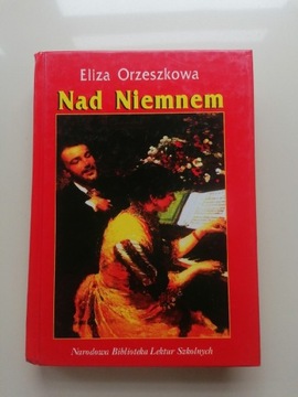 lektury szkolne Nad Niemnem /Eliza Orzeszkowa 