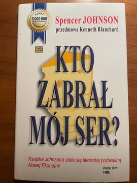 Ksziaka "Kto zabrał mój ser?" Spencer Johson