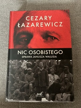 NIC OSOBISTEGO SPRAWA JANUSZA WALUSIA ŁAZARKIEWICZ