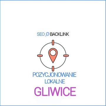 Gliwice - Pozycjonowanie Lokalne