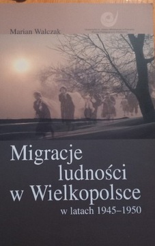 Migracje ludności w Wielkopolsce w latach 1945