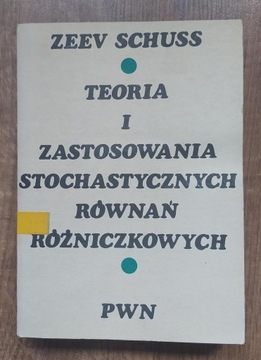 Teoria i zastosowania stochastycznych równań 