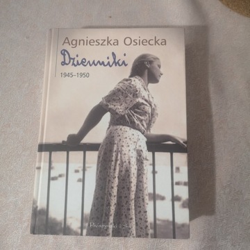 Agnieszka Osiecka Dzienniki 1945-1950