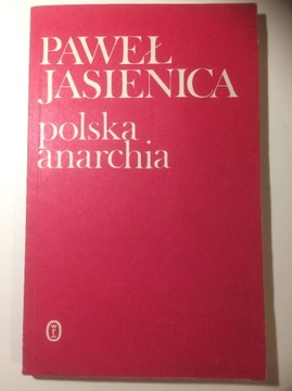 Polska Anarchia - Paweł Jasienica 