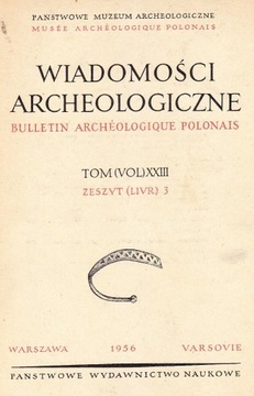 WIADOMOŚCI ARCHEOLOGICZNE, T. 23_03/1956