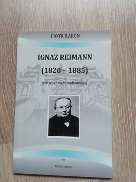 Ignaz Reimann (1820-1885): wielki syn ziemi radkow