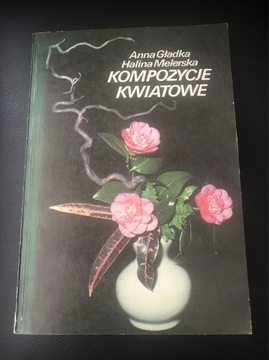 Kompozycje kwiatowe Anna Gładka , Halina Melerska