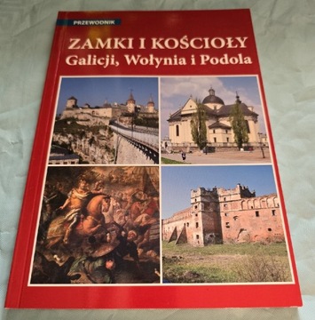 Zamki i kościoły Galicji, Wołynia i Podola - Przewodnik- Taras Pałkow