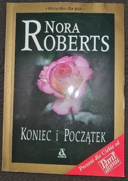 Nora Roberts "Koniec i początek"