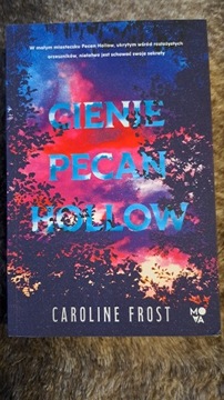 Caroline Frost - Cienie Pecan Hollow