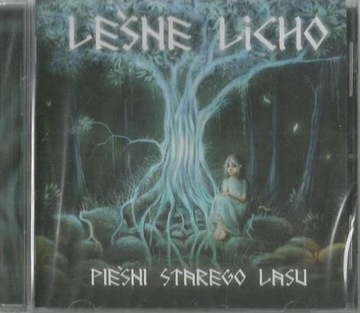 LEŚNE LICHO - PIEŚNI STAREGO LASU (2015)