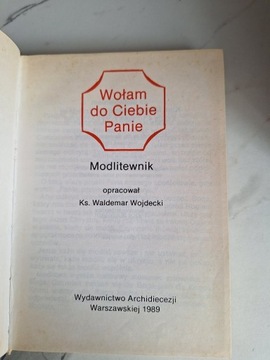 Wołam do Ciebie Panie Waldemar Wojdecki