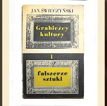 Grabieżcy Kultury i Fałszerze Sztuki Świeczyński