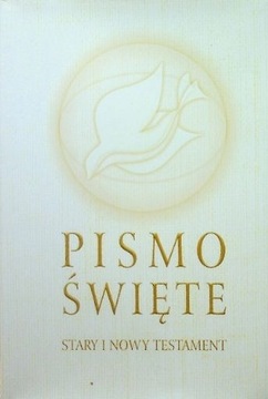 Pismo Święte. Stary i Nowy Testament