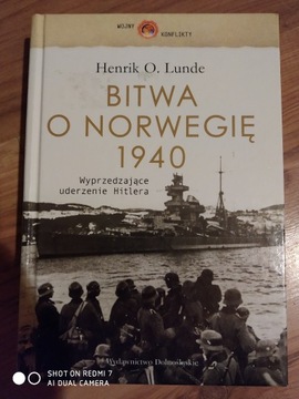 "Bitwa o Norwegię 1940" Henrik O. Lunde