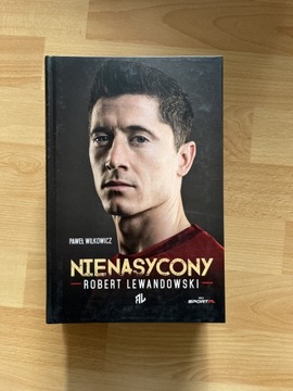 Książka Nienasycony Robert Lewandowski