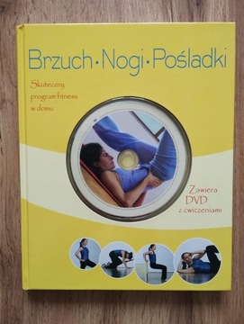 Brzuch, nogi, pośladki :  program fitness + DVD