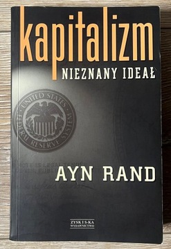 Kapitalizm. Nieznany ideał. - Ayn Rand