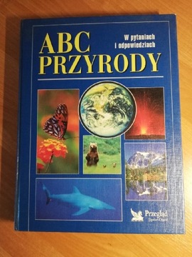 ABC PRZYRODY w pytaniach i odpowiedziach