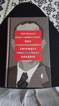 Sofi Oksanen Gdy zniknęły Gołębie