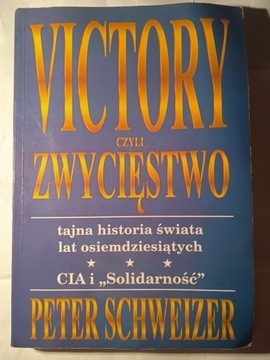"Victory czyli zwycięstwo" Peter Schweizer