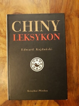 Chiny Leksykon Edward Kajdański