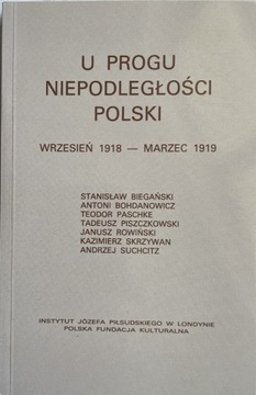 U PROGU NIEPODLEGŁOŚCI POLSKI - ŁADNY EGZ.