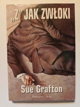 Sue Grafton - Z jak zwłoki