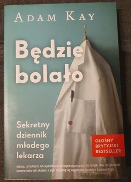 Będzie bolało Adam Kay