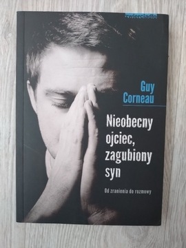 Nieobecny ojciec, zagubiony syn Guy Corneau