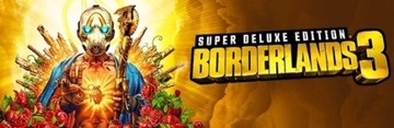 Borderlands 3 Super Deluxe +GRATIS - Klucz Steam