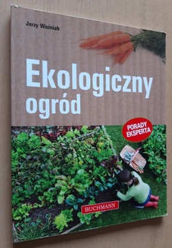 Ekologiczny ogród –  Jerzy Woźniak  