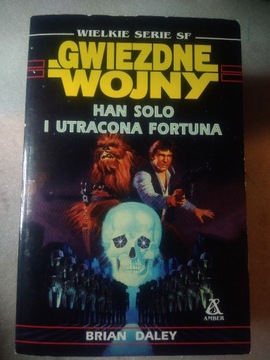 Gwiezdne Wojny-Han Solo i utracona fortuna-B.DALEY