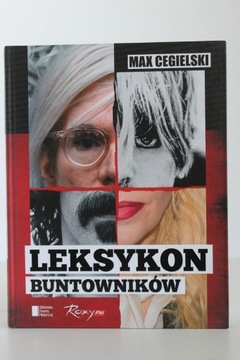 LEKSYKON BUNTOWNIKÓW | MAX CEGIELSKI - Nowa!