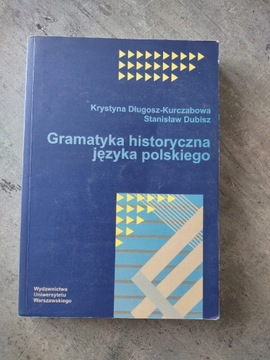 Gramatyka historyczna j. pol. Kurczabowa Dubisz